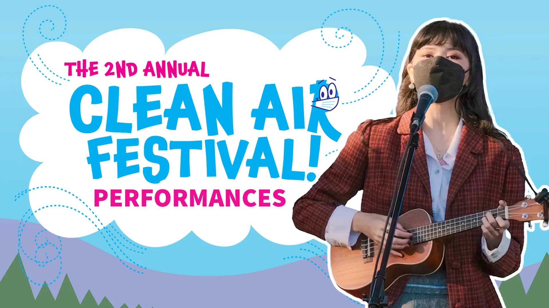 Video thumbnail featuring Kayli Jamieson, a young biracial woman wearing a red plaid vintage jacket and black respirator, playing a ukulele and singing into a microphone. Behind her, and blue, white and pink illustrated cloud features the words, the second annual clean air festival - performances